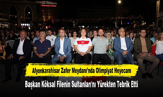 Afyonkarahisar Zafer Meydanı’nda Olimpiyat Heyecanı