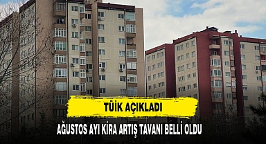 AĞUSTOS AYI KİRA ARTIŞ TAVANI BELLİ OLDU