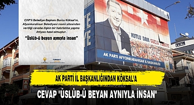 AK Parti İl Başkanlığından Köksal’a Cevap