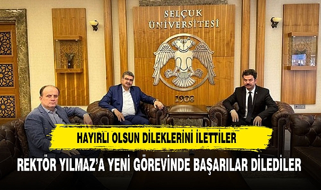 AK Parti Konya Milletvekillerinden Selçuk Üniversitesi Rektörü Prof. Dr. Hüseyin Yılmaz’a Hayırlı Olsun Ziyareti
