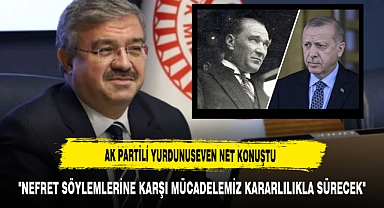 AK Partili Yurdunuseven Net Konuştu
