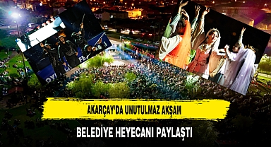 Akarçay’da Unutulmaz Akşam Belediye Heyecanı Paylaştı