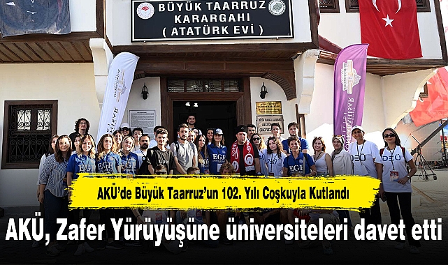 AKÜ'de Büyük Taarruz’un 102. Yılı Coşkuyla Kutlandı