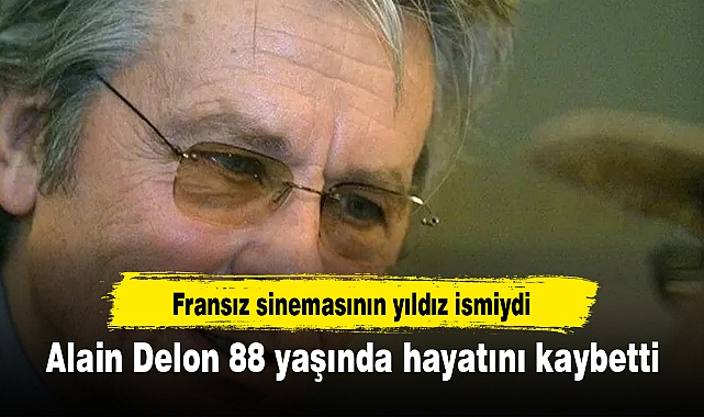 Alain Delon 88 yaşında hayatını kaybetti (Alain Delon kimdir?)