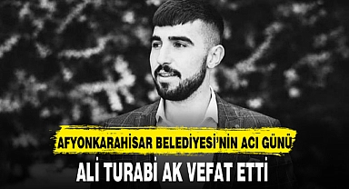 ALİ TURABİ AK VEFAT ETTİ