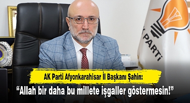 “Allah bir daha bu millete işgaller göstermesin!”