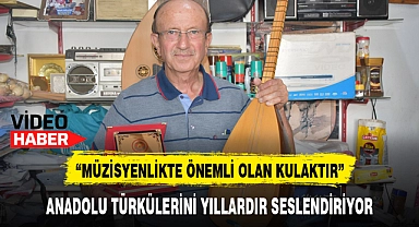 ANADOLU TÜRKÜLERİNİ YILLARDIR SESLENDİRİYOR