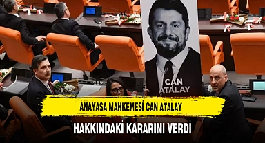 Anayasa Mahkemesi Can Atalay Hakkındaki Kararını Verdi