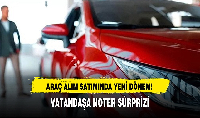 ARAÇ ALIM SATIMINDA YENİ DÖNEM!