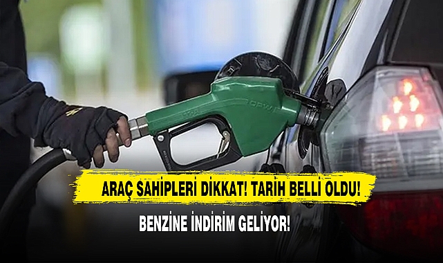 Araç Sahipleri Dikkat! Tarih Belli Oldu! Benzine İndirim Geliyor!