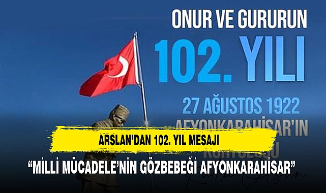 Arslan'dan Kurtuluş Günü Mesajı