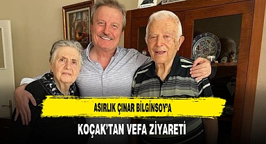 Asırlık Çınar Bilginsoy'a Koçak'tan Vefa Ziyareti