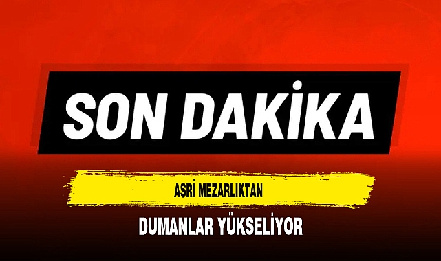 Asri Mezarlıktan Dumanlar Yükseliyor