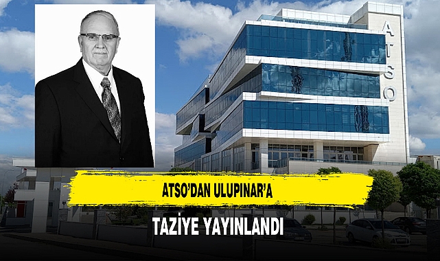 ATSO’dan Ulupınar’a Taziye Yayınlandı