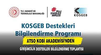 ATSO KOBİ Akademisi'nden Girişimcilik Destekleri Bilgilendirme Toplantısı