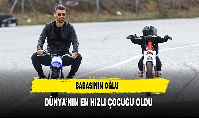 BABASININ YOLUNDA İLERLİYOR DÜNYA'NIN EN HIZLI ÇOCUĞU OLDU
