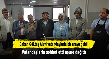 Bakan Göktaş Alevi vatandaşlarla bir araya geldi
