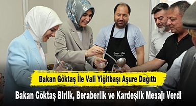 Bakan Göktaş İle Vali Yiğitbaşı Aşure Dağıttı
