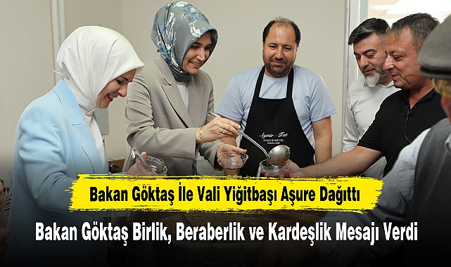 Bakan Göktaş İle Vali Yiğitbaşı Aşure Dağıttı