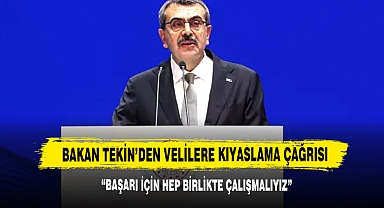 Bakan Tekin’den Velilere Kıyaslama Çağrısı: “Başarı İçin Hep Birlikte Çalışmalıyız”