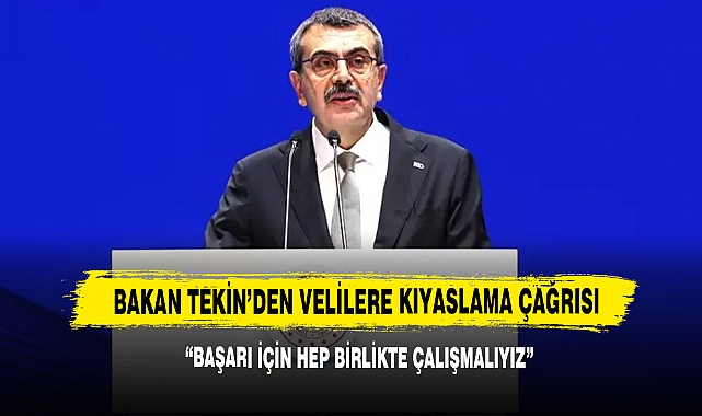 Bakan Tekin’den Velilere Kıyaslama Çağrısı: “Başarı İçin Hep Birlikte Çalışmalıyız”