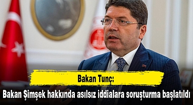 Bakan Tunç: Bakan Şimşek hakkında asılsız iddialara soruşturma başlatıldı