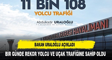 BAKAN URALOĞLU RAKAMLARI PAYLAŞTI