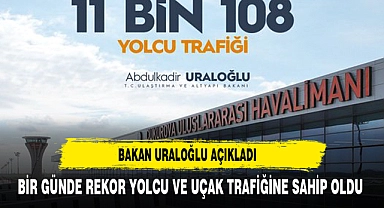 BAKAN URALOĞLU RAKAMLARI PAYLAŞTI