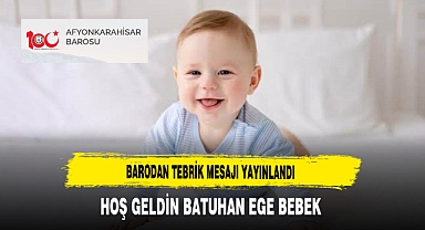 Barodan Tebrik Mesajı Yayınlandı Hoş geldin Batuhan Ege Bebek