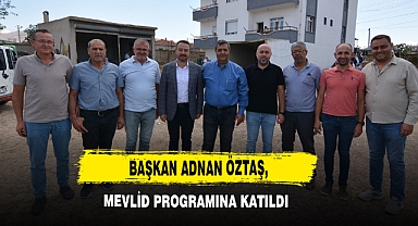 Başkan Adnan Öztaş, Mevlid Programına Katıldı