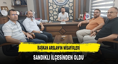 Başkan Arslan'ın Misafirleri Sandıklı İlçesinden Oldu