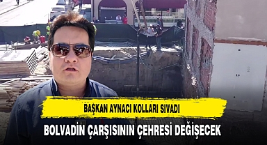 Başkan Aynacı Kolları Sıvadı Bolvadin Çarşısının Çehresi Değişecek