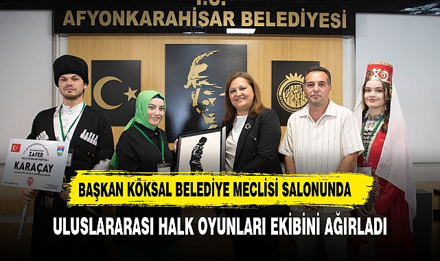 BAŞKAN BURCU KÖKSAL ULUSLARARASI HALKOYUNLARI EKİPLERİNİ AĞIRLADI