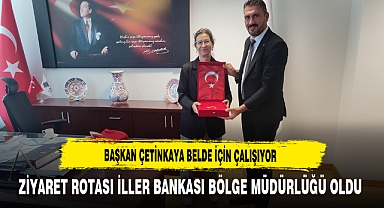 Başkan Çetinkaya Belde İçin Çalışıyor Ziyaret Rotası İller Bankası Bölge Müdürlüğü Oldu