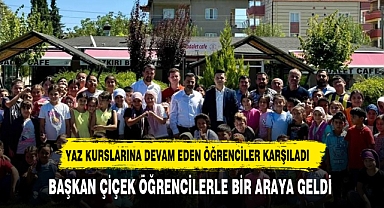 BAŞKAN ÇİÇEK ÖĞRENCİLERLE BULUŞTU