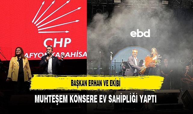 Başkan Erhan ve Ekibi Muhteşem Konsere Ev Sahipliği Yaptı