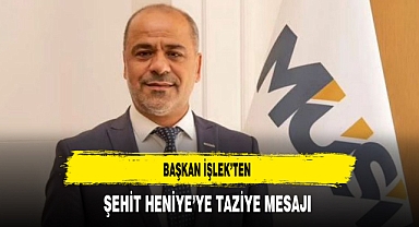 Başkan İşlek’ten Şehit Heniye’ye Taziye Mesajı