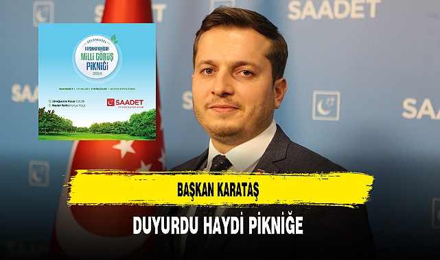 Başkan Karataş Duyurdu Haydi Pikniğe