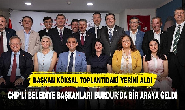 BAŞKAN KÖKSAL BELEDİYE BAŞKANLARI TOPLANTISINA KATILDI