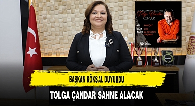 Başkan Köksal Duyurdu Tolga Çandar Sahne Alacak