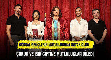 BAŞKAN KÖKSAL GENÇLERİN MUTLULUĞUNA ORTAK OLDU
