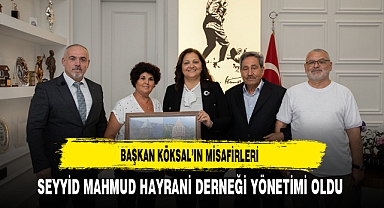 Başkan Köksal’ın Misafirleri Seyyid Mahmud Hayrani Derneği Yönetimi Oldu