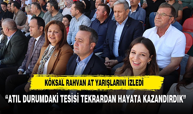 BAŞKAN KÖKSAL RAHVAN YARIŞLARINI İZLEDİ