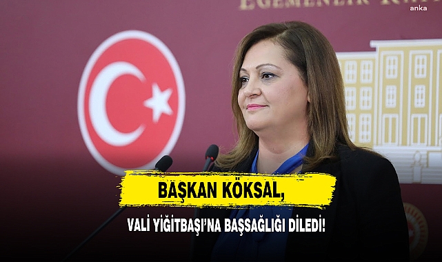 Başkan Köksal, Vali Yiğitbaşı'na Başsağlığı Diledi!