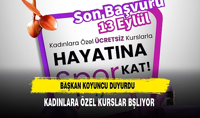 Başkan Koyuncu’dan Kadınlara Özel Ücretsiz Kurs Duyurusu