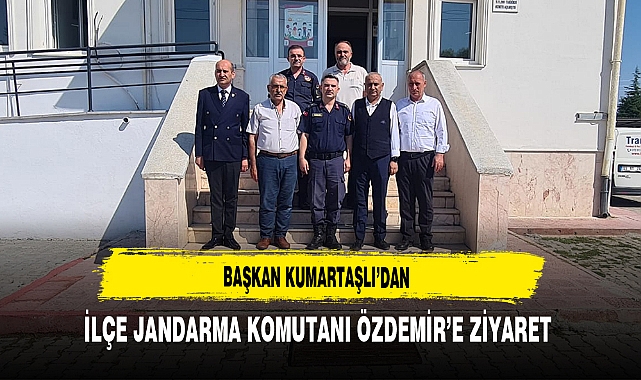 Başkan Kumartaşlı’dan İlçe Jandarma Komutanı Özdemir’e Ziyaret