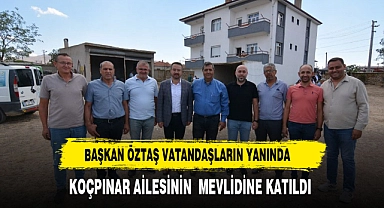 Başkan Öztaş, Kocpınar Ailesinin Mevlidine Katıldı
