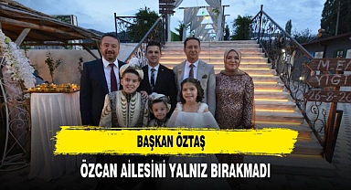 Başkan Öztaş, Özcan Ailesinin Sünnet Törenine Katıldı