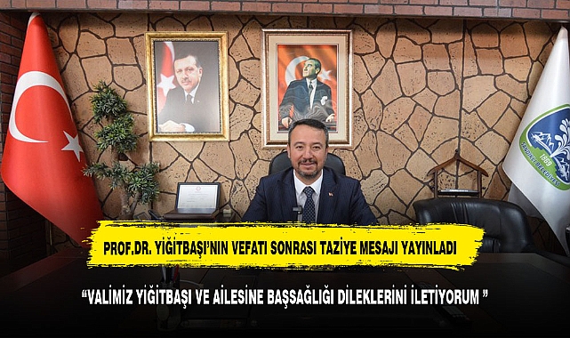 BAŞKAN ÖZTAŞ PROF.DR. YİĞİTBAŞI'NIN VEFATI SONRASI TAZİYE MESAJI YAYINLADI