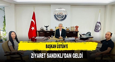 Başkan Üstün’e Ziyaret Sandıklı’dan Geldi